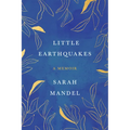 Little Earthquakes: A Memoir