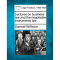 Lectures on Business Law and the Negotiable Instruments Law.