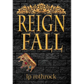Reign Fall