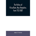 The history of Fitzwilliam, New Hampshire, from 1752-1887