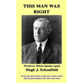 This Man Was Right: Woodrow Wilson Speaks Again