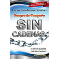 Sin Cadenas: La Primera Novela de Asertividad Para Adolescentes y Adultos