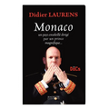 Monaco, Un Pays Ensoleille Dirige Par Un Prince Magnifique