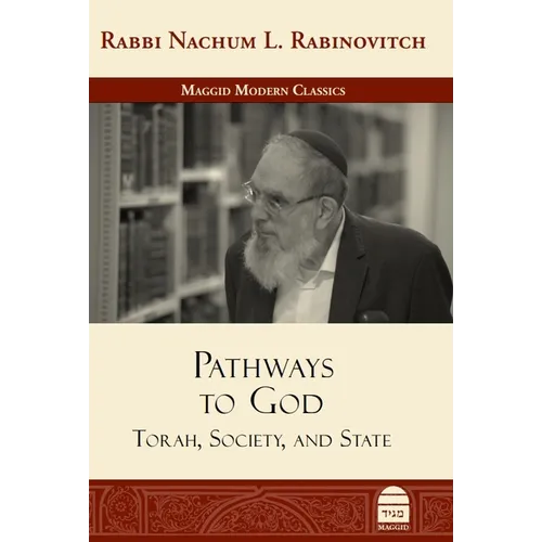 Pathways to God: Torah, Society, and State