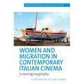 Women and Migration in Contemporary Italian Cinema: Screening Hospitality