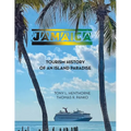 Jamaica: Tourism History of an Island Paradise