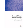 Choroid Plexus Pharmacology