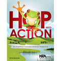 Hop Into Action: The Amphibian Curriculum Guide for Grades K-4