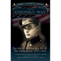 The Colonel's Way, The Secret Diaries of a POW, The Philippines 1941-1945