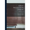 X-ray Protection Design; NBS Handbook 50