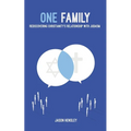 One Family: Rediscovering Christianity's Relationship with Judaism