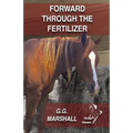 Forward Through The Fertilizer