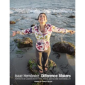 Difference Makers: Portraits of Leaders in the Arts, Social Justice and Sustainability