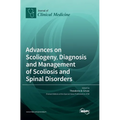 Advances on Scoliogeny, Diagnosis and Management of Scoliosis and Spinal Disorders