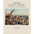 Joseph Conrad's EASTERN VOYAGES: Tales of Singapore and an East Borneo River