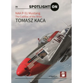 Naa P-51 Mustang: The Cadillac of the Skies