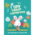 I Spy Easter Coloring Book for Kids Ages 2-5 Years Old: Happy Easter With Amazing Bunny, Easy Coloring Gift Book For Toddlers & Preschool