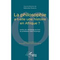 La philosophie a-t-elle une histoire en Afrique ?: Autour du vernissage du livre du professeur Jean Kinyongo