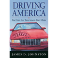 Driving America: Your Car, Your Government, Your Choice