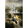 Twilight of War