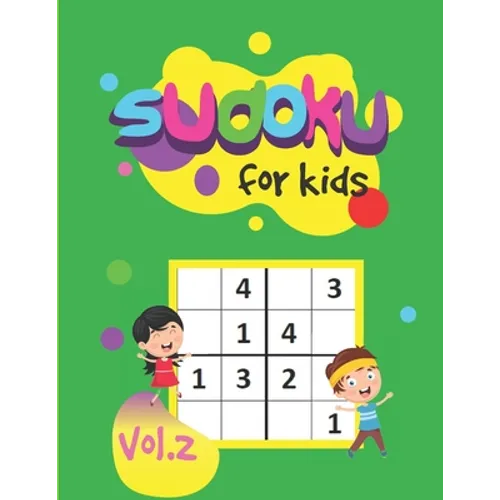 Sudoku For Kids Vol.2: Puzzle book for kids 300 puzzles and solutions 6x6 puzzles Easy and Fun Activity books for children