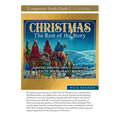 Christmas: The Rest of the Story Study Guide: Amazing Insights About Christmas You've Never Heard Before