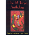 The Mi'kmaq Anthology
