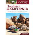 Best Tent Camping: Southern California: Your Car-Camping Guide to Scenic Beauty, the Sounds of Nature, and an Escape from Civilization