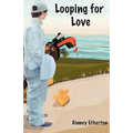 Looping for Love
