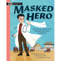 Masked Hero: How Wu Lien-Teh Invented the Mask That Ended an Epidemic