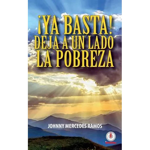 ¡Ya basta! Deja a un lado la pobreza