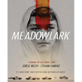 Meadowlark: A Coming-Of-Age Crime Story