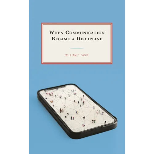 When Communication Became a Discipline