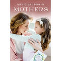 The Picture Book of Mothers: A Gift Book for Alzheimer's Patients and Seniors with Dementia