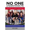 No One Understands Me: The Cry of Every Teenager