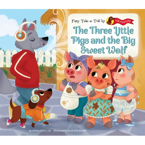 Three Little Pigs and the Big Sweet Wolf