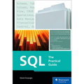 SQL: The Practical Guide