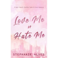 Love Me or Hate Me - Special Edition