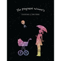The Pregnant Women's Coloring & Joke Book: 8.5x11" 110 Pages, 50 Coloring Pages with Jokes and Inspirational Quotes