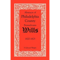Abstracts of Philadelphia County, Pennsylvania Wills, 1820-1825