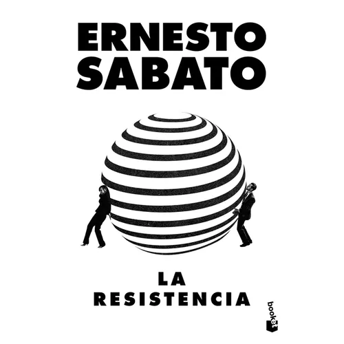 La Resistencia (Ensayo) / The Resistance (an Essay)