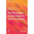 The Humanities in Contemporary Chinese Contexts