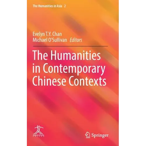 The Humanities in Contemporary Chinese Contexts