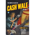 The Complete Cases of Cash Wale, Volume 2