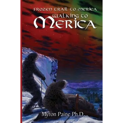 Frozen Trail to Mercia: Volume Two Walking to Mercia