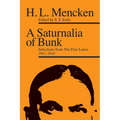 A Saturnalia of Bunk: Selections from The Free Lance, 1911-1915