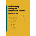 Evolutionary Ecology of Freshwater Animals: Concepts and Case Studies