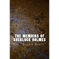 The Memoirs of Sherlock Holmes: The Gloria Scott
