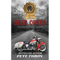 Deep Cover: THE Excaliburs are the most violent MC on the East Coast. Can the NYBN infiltrate them in time to prevent a blood bath