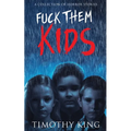 Fuck Them Kids